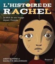 L’histoire de Rachel – Le récit de son voyage depuis l’Eurasie