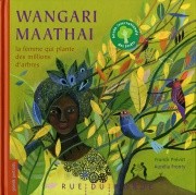 Wangari Maathai, la femme qui plante des millions d’arbres
