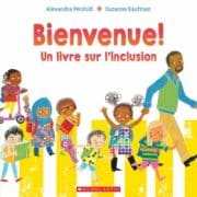 Bienvenue! : Un livre sur l’inclusion