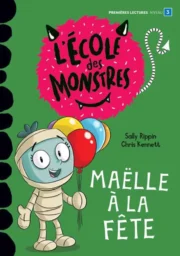 L&rsquo;école des monstres : Maëlle à la fête – Niveau de lecture 3